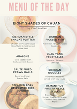 Load image into Gallery viewer, Eight Shades of Chuan by Chef Xuelian (11th - 13th, 18th - 20th Nov, 2021)
